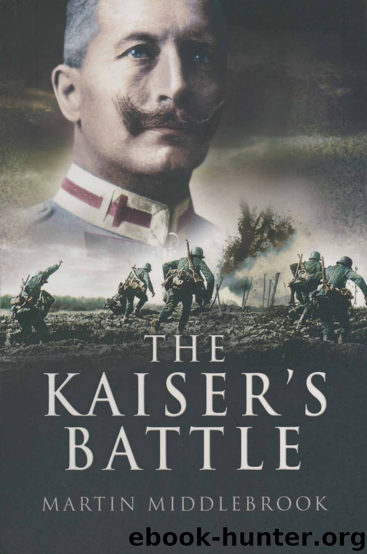 The Kaiser's Battle by Martin Middlebrook