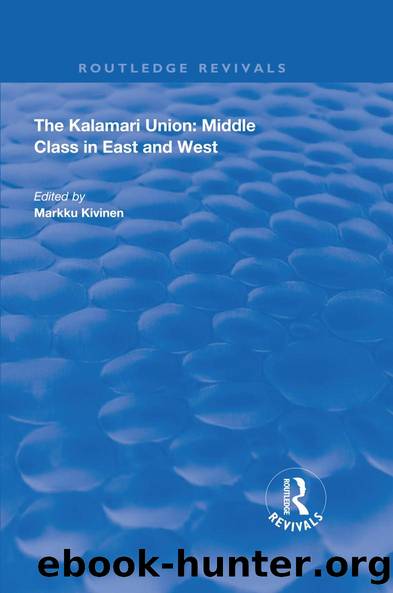 The Kalamari Union: Middle Class in East and West by Markku Kivinen
