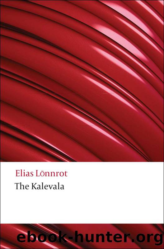 The Kalevala (Oxford Worldâs Classics) by Lönnrot Elias & Keith Bosley