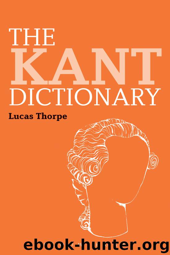 The Kant Dictionary by Thorpe Lucas