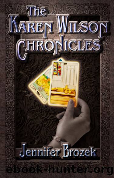 The Karen Wilson Chronicles by Brozek Jennifer