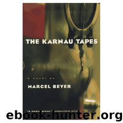 The Karnau Tapes by Marcel Beyer