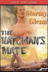 The Katzman Series [01] - The Katzman's Mate by Stormy Glenn