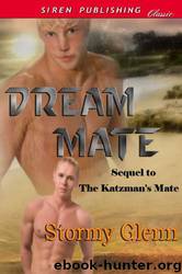 The Katzman Series [02] - Dream Mate by Stormy Glenn