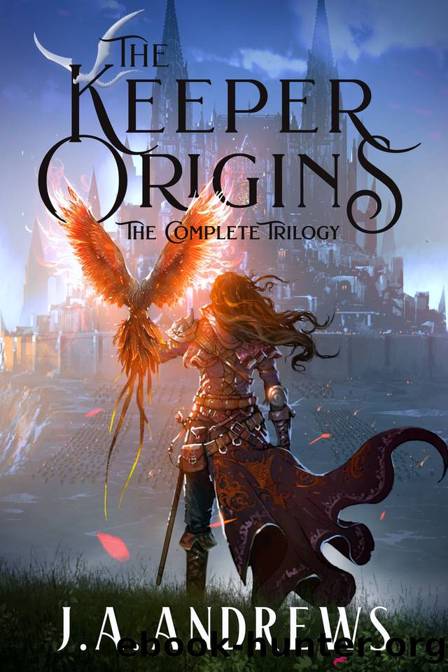 The Keeper Origins: The Complete Trilogy by JA Andrews