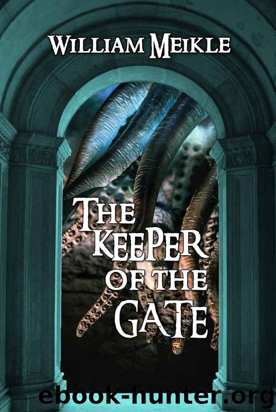 The Keeper of the Gate by William Meikle