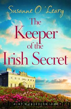 The Keeper of the Irish Secret: An utterly gorgeous second chance romance set in Ireland (Magnolia Manor Book 1) by Susanne O'Leary