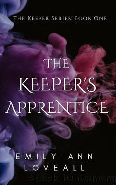 The Keeper's Apprentice (The Keepers Series Book 1) by Emily Ann Loveall