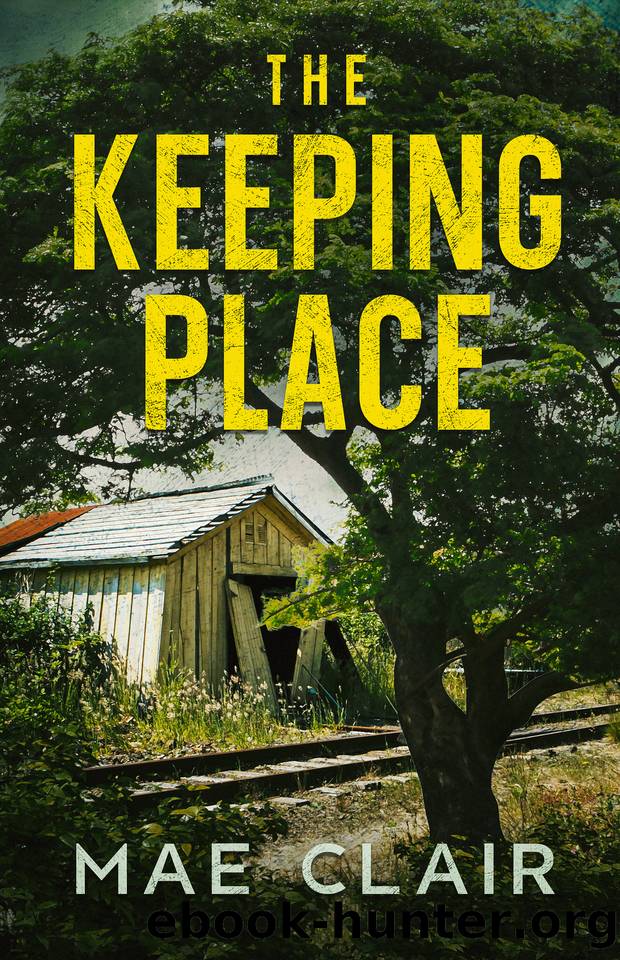 The Keeping Place by Mae Clair