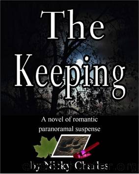The Keeping the Keeping by Nicky Charles