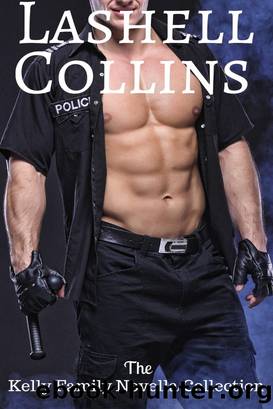 The Kelly Family Novella Collection by Lashell Collins