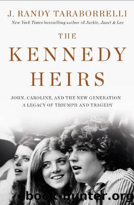The Kennedy Heirs by J. Randy Taraborrelli