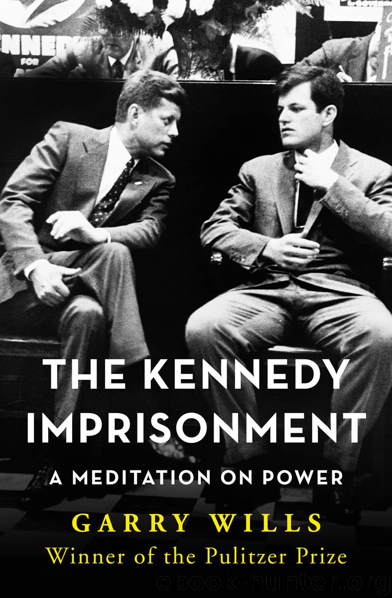 The Kennedy Imprisonment by Garry Wills