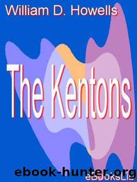 The Kentons by William Dean Howells