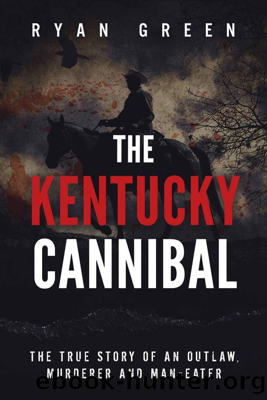 The Kentucky Cannibal by Green Ryan