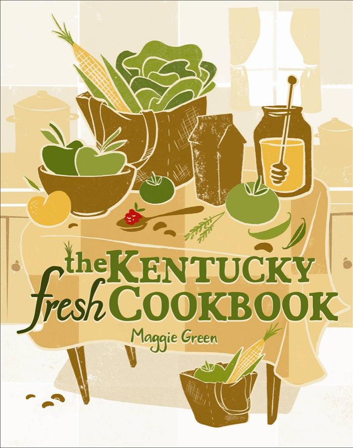The Kentucky Fresh Cookbook by Unknow
