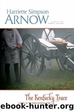 The Kentucky Trace by Harriette Simpson Arnow