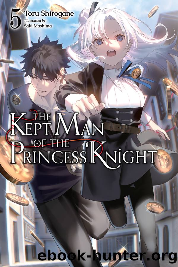 The Kept Man of the Princess Knight, Vol. 5 by Toru Shirogane and Saki Mishima