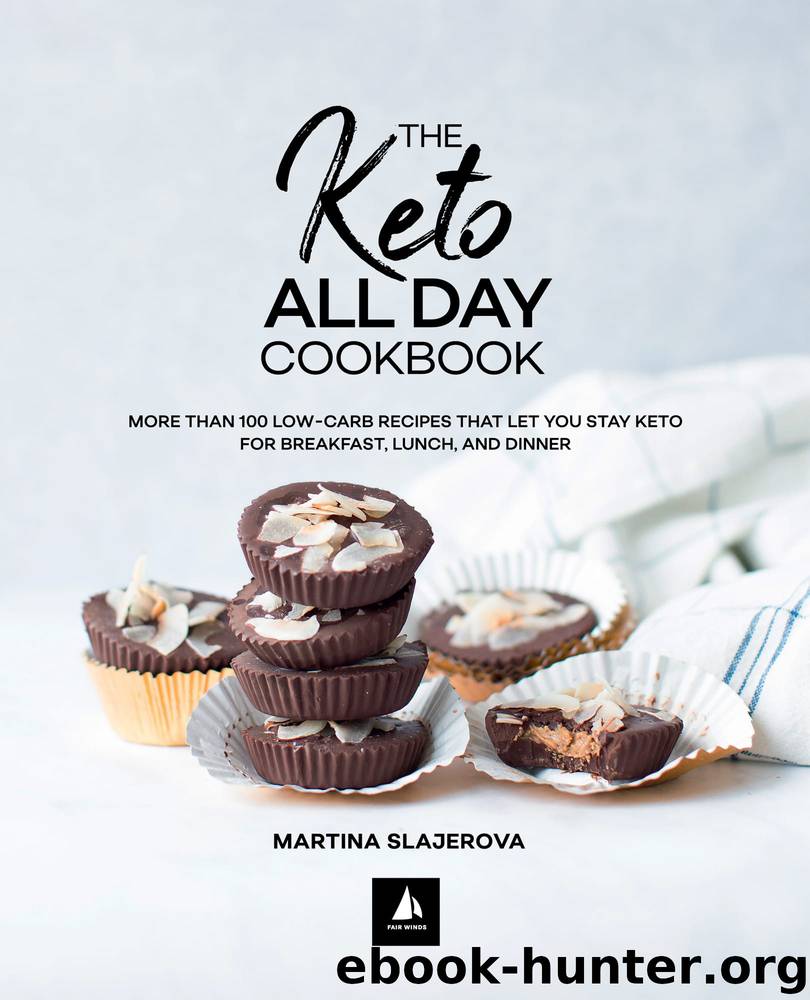 The Keto All Day Cookbook by Martina Slajerova