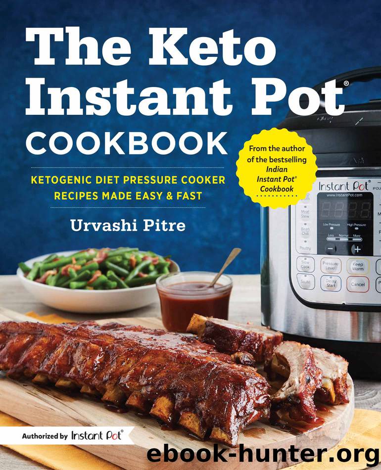 The Keto Instant Pot Cookbook by Urvashi Pitre