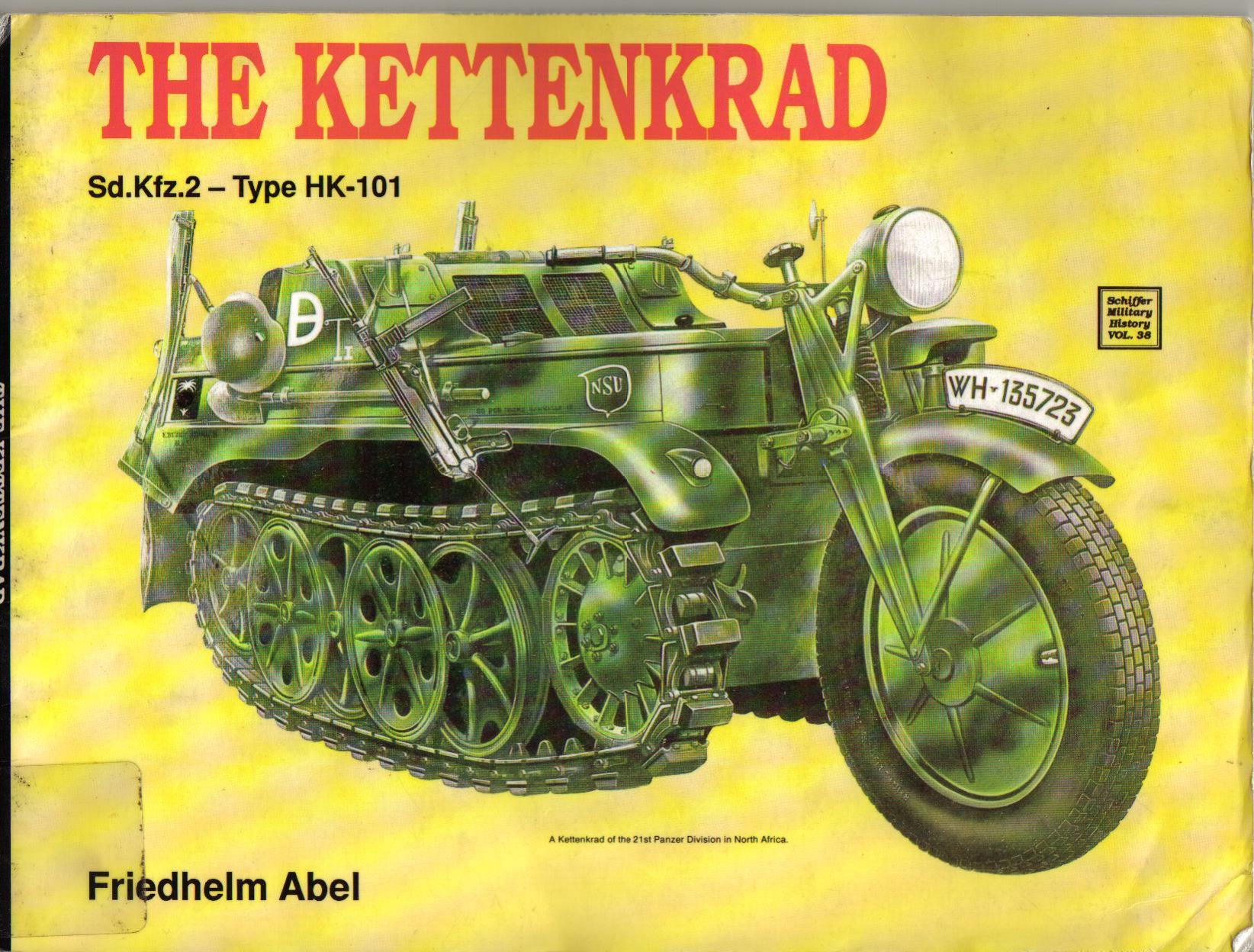 The Kettenkrad Sd.Kfz.2 - Type HK-101 (Schiffer Military History â38) by Friedhelm Abel