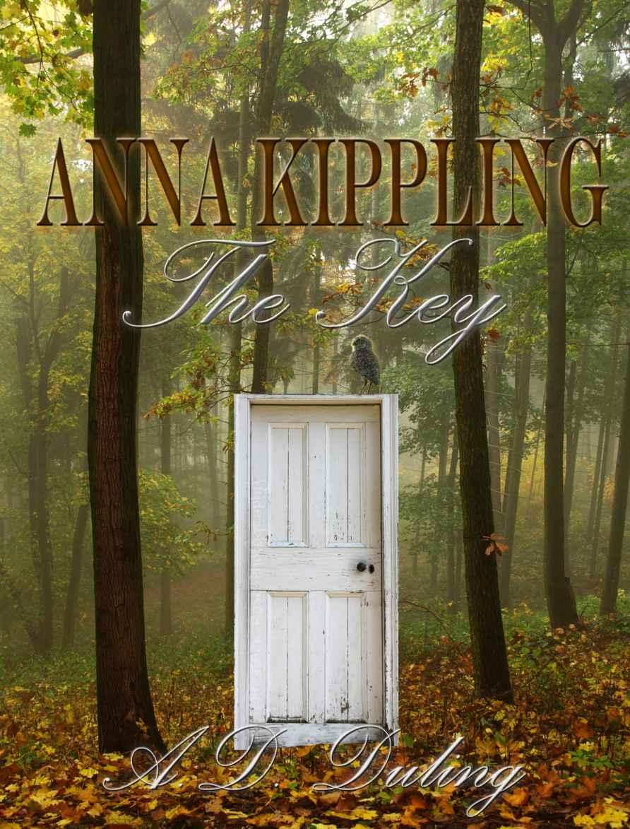 The Key ( #1 Anna Kippling Series) YA Paranormal Romance / Epic Fantasy by A.D. Duling