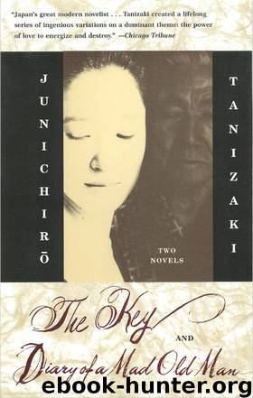 The Key and Diary of a Mad Old Man by Junichiro Tanizaki