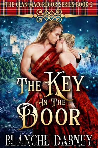 The Key in the Door: A Time Travel Romance by Dabney Blanche