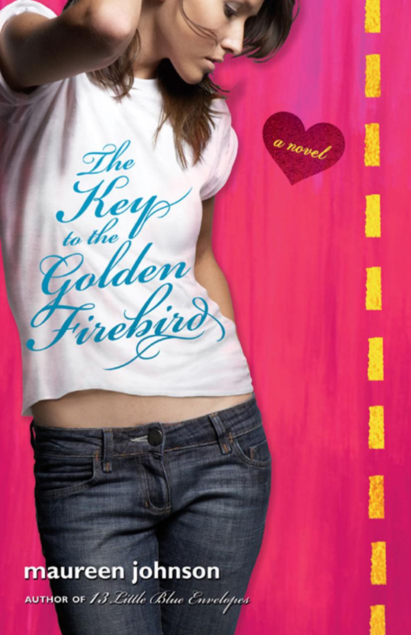 The Key to the Golden Firebird by Maureen Johnson