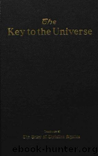 The Key to the Universe by Curtiss Frank Homer & Harriette Augusta