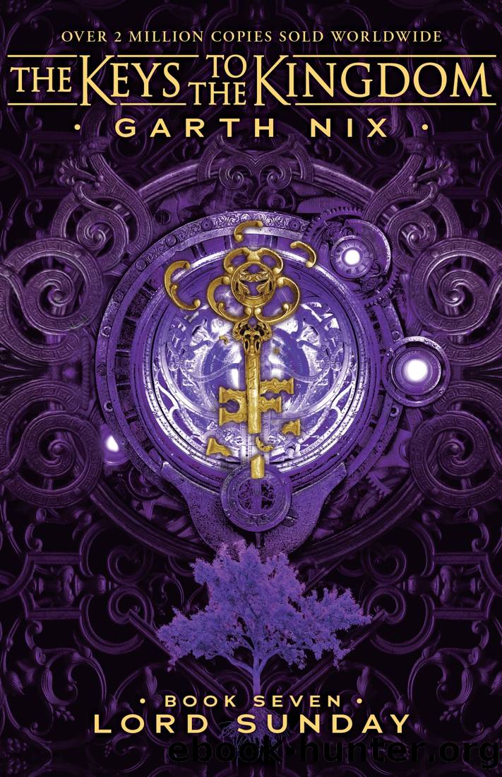 The Keys to the Kingdom 7 - Lord Sunday by Garth Nix