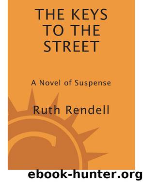 The Keys to the Street by Ruth Rendell