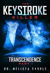 The Keystroke Killer: Transcendence by Caudle Melissa
