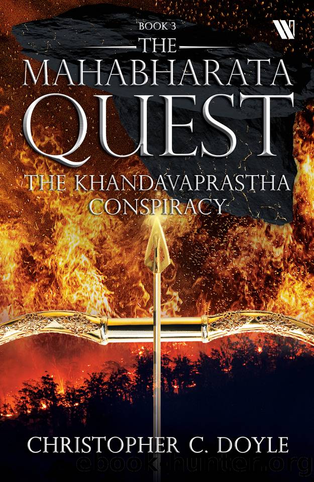 The Khandavaprastha Conspiracy - Book 3 of The Mahabharata Quest Series by Doyle Christopher C