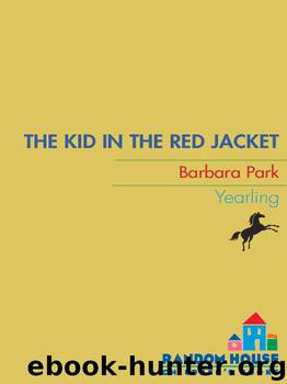 The Kid in the Red Jacket by Barbara Park