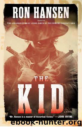 The Kid: A Novel by Ron Hansen