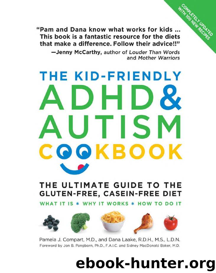 The Kid-Friendly ADHD & Autism Cookbook, Updated and Revised: The Ultimate Guide to the Gluten-Free, Casein-Free Diet by Dana Laake