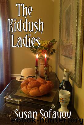 The Kiddush Ladies by Susan Sofayov