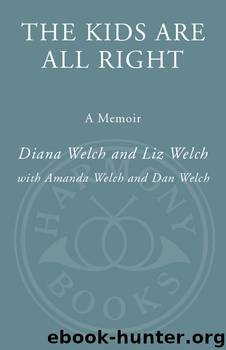The Kids Are All Right by Diana Welch