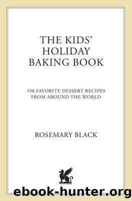 The Kids' Holiday Baking Book by Rosemary Black
