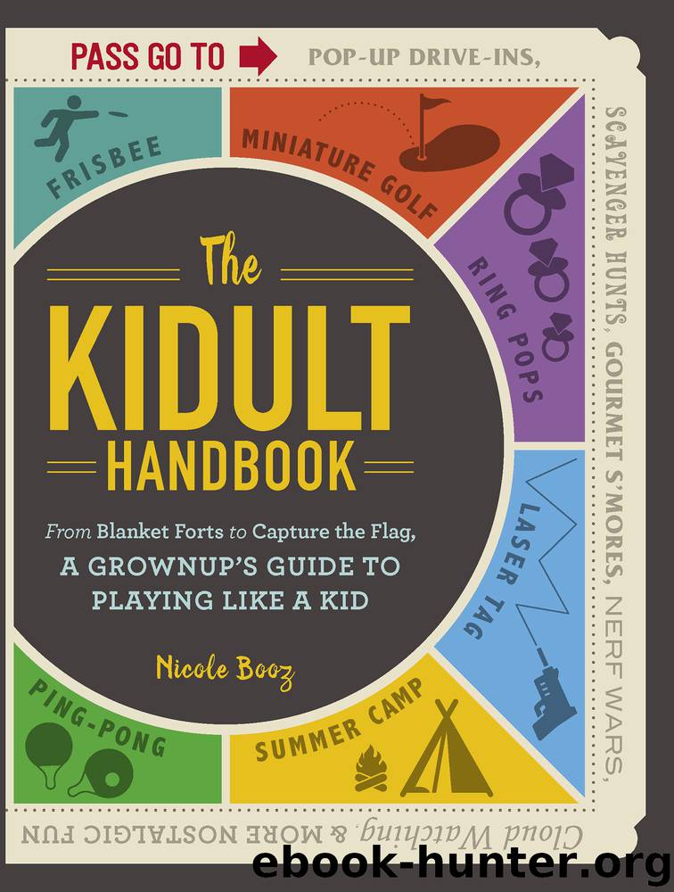 The Kidult Handbook by Nicole Booz
