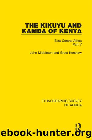 The Kikuyu and Kamba of Kenya by John Middleton Greet Kershaw