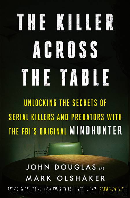 The Killer Across the Table by John E. Douglas