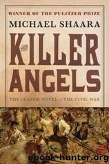 The Killer Angels: The Classic Novel of the Civil War by Shaara Michael