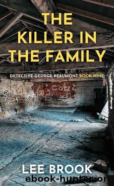 The Killer in the Family: A dark and gritty British crime thriller set in Rothwell, Leeds (The West Yorkshire Crime Thrillers Book 9) by Lee Brook