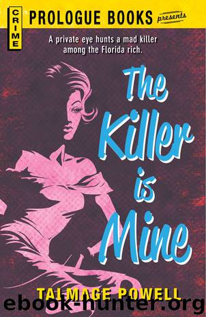 The Killer is Mine by Talmage Powell