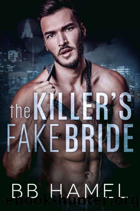 The Killer's Fake Bride: A Possessive Dark Mafia Romance by Hamel B. B