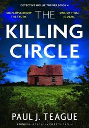 The Killing Circle by Paul J. Teague