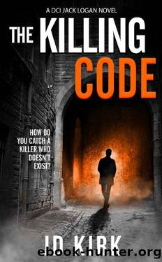 The Killing Code: A Scottish Crime Thriller (DCI Logan Crime Thrillers Book 3) by JD Kirk