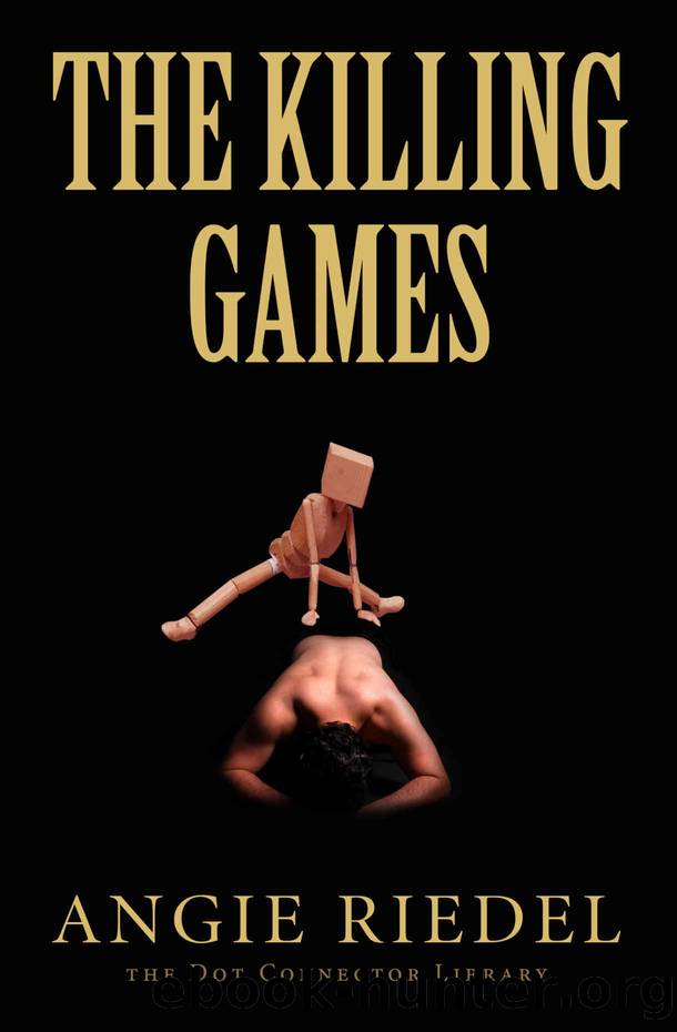 The Killing Games by Angie Riedel